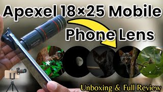 Apexel 18X25 Monocular Zoom Hd Optical Mobile Phone Lens Unboxing & Full Review