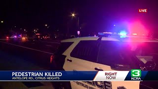 Pedestrian killed in Citrus Heights crash with vehicle, officials say