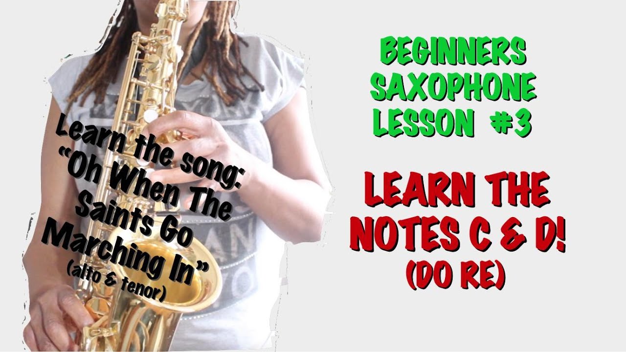 LESSON 3 HOW TO PLAY THE SAXOPHONE FOR BEGINNERS YouTube
