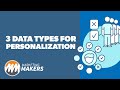 Three Data Types of Personalization | Marketing Makers | Episode 8.2