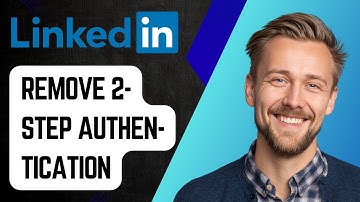 How To Remove 2-Step Authentication On Linkedin [2025 Guide]