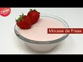 MOUSSE de FRESA | Delicioso y fácil