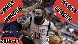 James Harden - 2016-17 NBA Assist Leader