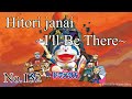 Hitori janai ~I'll Be There~ - Doraemon Nobita and the Robot Kingdom [Thai &amp; Romaji Lyrics]