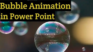 Creative Bubble Animation On Power Point || Tutorial Point || EasySteps