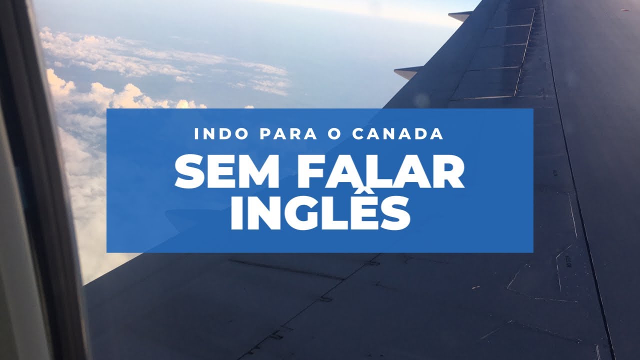Indo Para O Canad Sem Falar Ingl s YouTube indo-para-o-canad-sem-falar-ingl-s-youtube