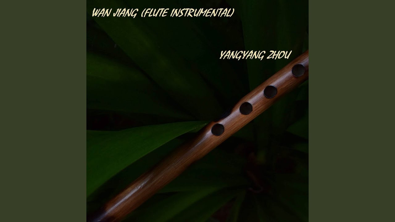 Wan Jiang (Flute instrumental)