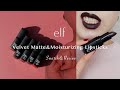 E.L.F Velvet Matte Lipstick Moisturizing Lipstick Swatch&amp;Review