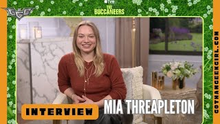 Mia Threapleton Interview I Apple TV+ The Buccaneers I Gotham Geek Girl