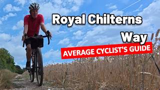 Royal Chilterns Way | An Average Cyclist's Guide