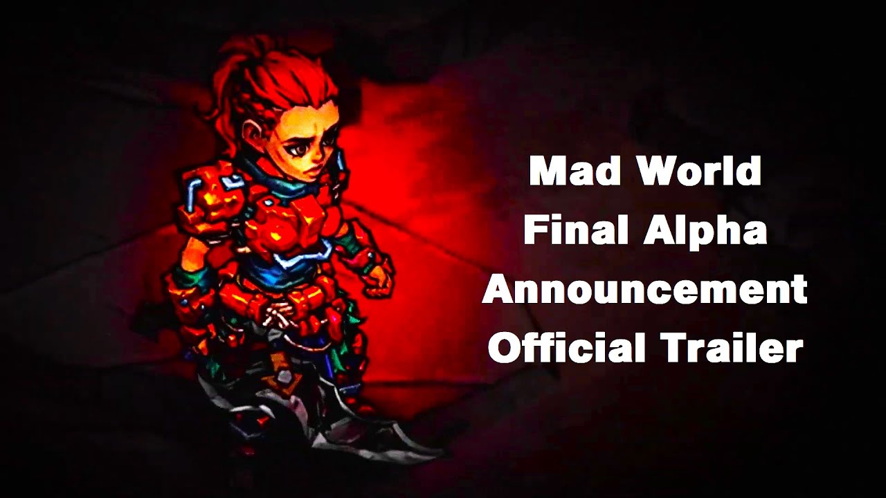 Mad World MMORPG - Final Alpha Announcement - Official Trailer