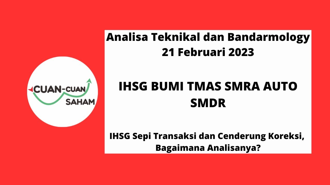 Smra CCS Analisa Teknikal & Bandarmology | IHSG BUMI TMAS SMRA AUTO SMDR ...