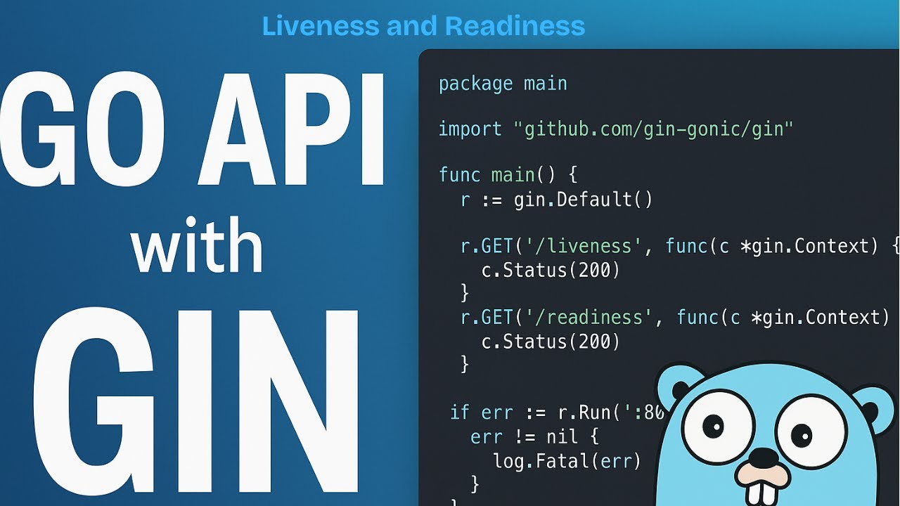 Go Rest API development with Gin: Liveness and Readiness - YouTube