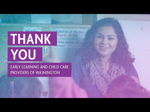 Thank You Early Learning And Child Care Providers Of Washington