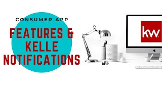 Features & Kelle Notifications | KW Consumer App 📱