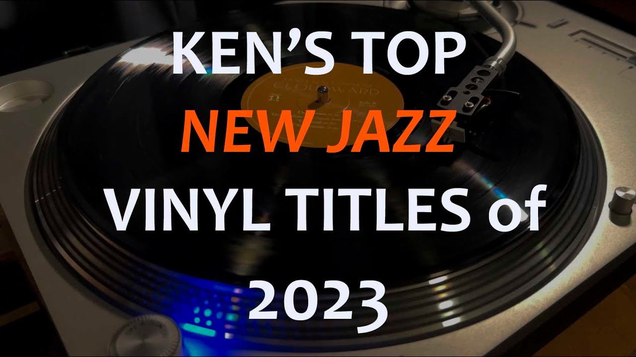 BEST NEW JAZZ VINYL OF 2023, WITH MUSIC SAMPLES YouTube