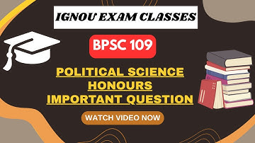 BPSC 109 | Important question | POLITICAL SCIENCE HONOURS | IGNOU DU EXAM