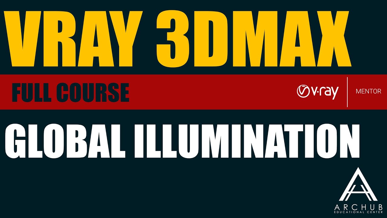 تعلم فيراى بسهوله - 04 Global illumination GI (VRay Arabic) - YouTube