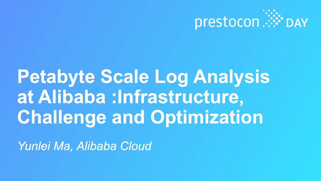 Petabyte Scale Log Analysis at Alibaba :Infrastructure, Challenge and ...