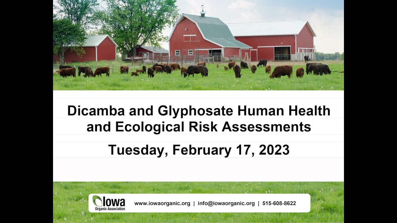 Dicamba and Glyphosate Human Health and Ecological Risk Assessments