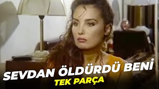 Sevdan Öldürdü Beni | Bahar Öztan Eski Türk Filmi Full İzle