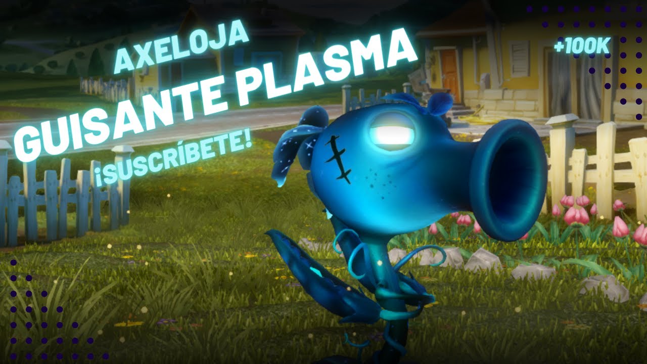 PLANTS VS ZOMBIES GUISANTE PLASMA PVZ GARDEN WARFARE - YouTube