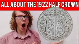 All About The 1922 Half Crown All About The 1922 Half Crown