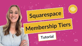 Squarespace Membership Tiers - The Easiest Way to Setup Multiple Pricing Tiers