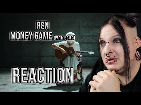 Goth reacts to "MONEY GAME (TRILOGY)" by "REN" | VIDEO REACTION | crIIEEpz