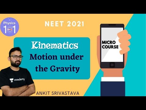 L2: Kinematics - Motion under the Gravity | Micro Course | NEET/IIT-JEE | Ankit Srivastava