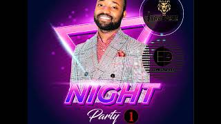 NIGHT PARTY MIXVOL1 BY DJ YAW PELE