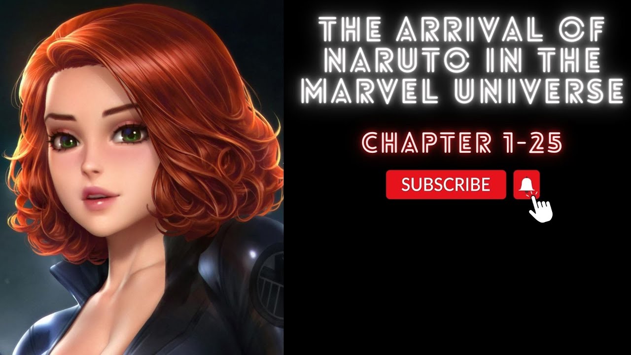 (Chapter 1-25) The Arrival of Naruto in the Marvel Universe