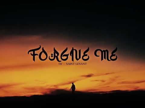 Saint Levant Forgive Me Feat TIF Concept 