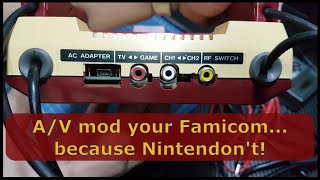 Famous Famicom A/V Mod Part 3: Will it work? Wealth