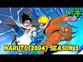 Naruto Season 3 (2004-5) စ/ဆုံး (Naruto Recap myanmar)
