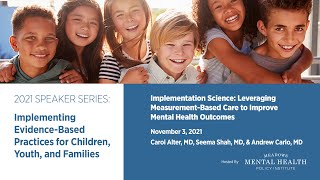 2021 Speaker Series - Leveraging Measurement-Based Care to Improve Mental Health Outcomes