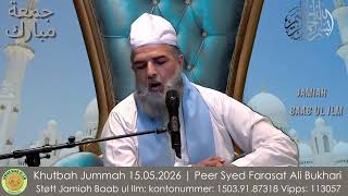 Khutbah Jummah 15.05.2026 | Peer Syed Farasat Ali Bukhari