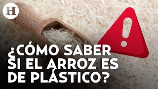 ¡Alertan por arroz de plástico! Así puedes reconocer este alimento de venta en México