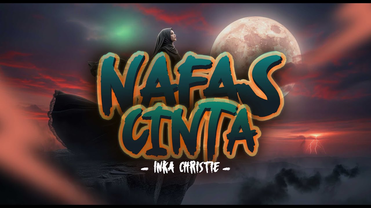 NAFAS CINTA - Inka Christie Gothic Version (AI COVER)