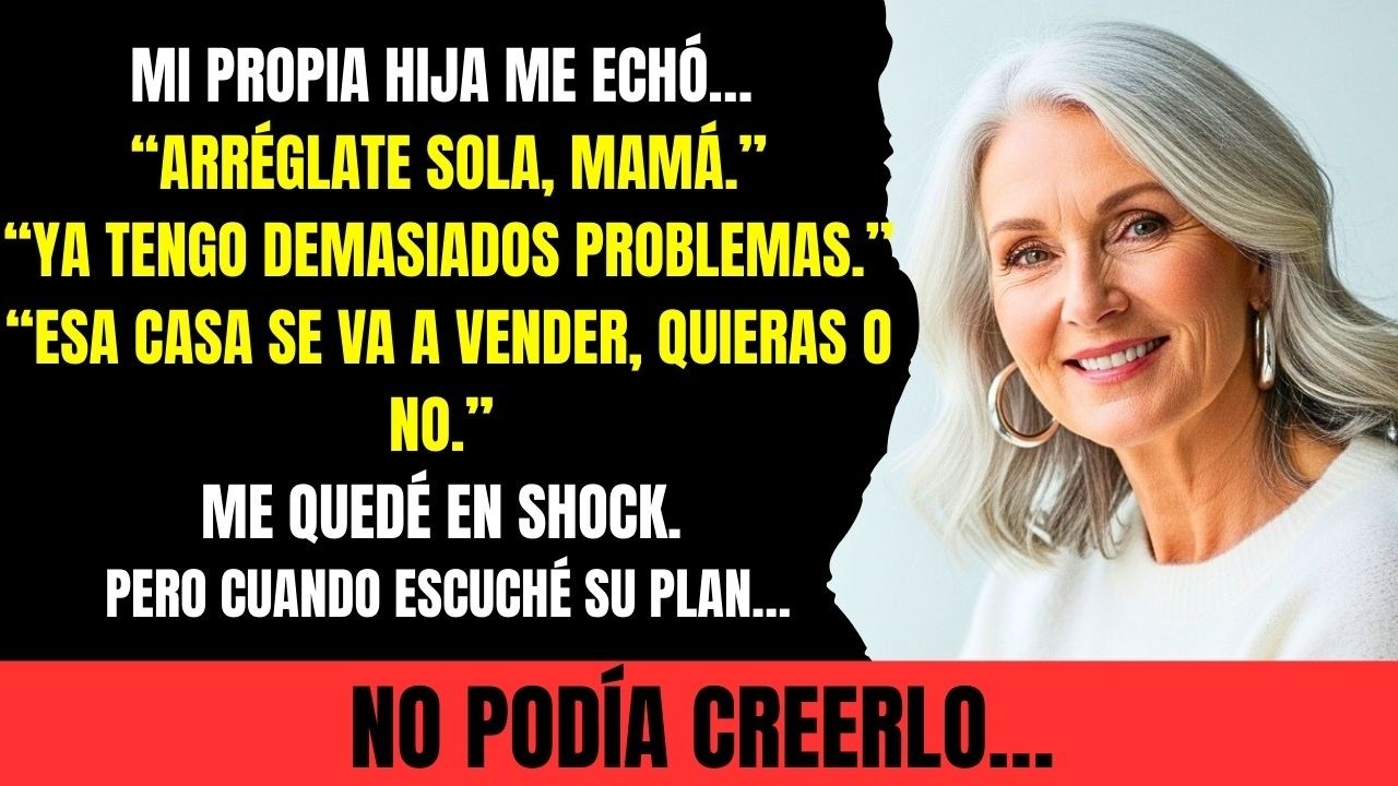 “Arréglate solo”, escuché de mi hija… al día siguiente, le di la vuelta a la situación.