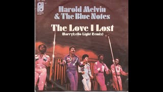 The Love I Lost (Barrykello Light Remix) - HAROLD MELVIN &amp; THE BLUE NOTES