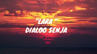 Dialog Senja   Lara lirik