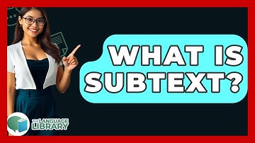 What Is Subtext? - The Language Library