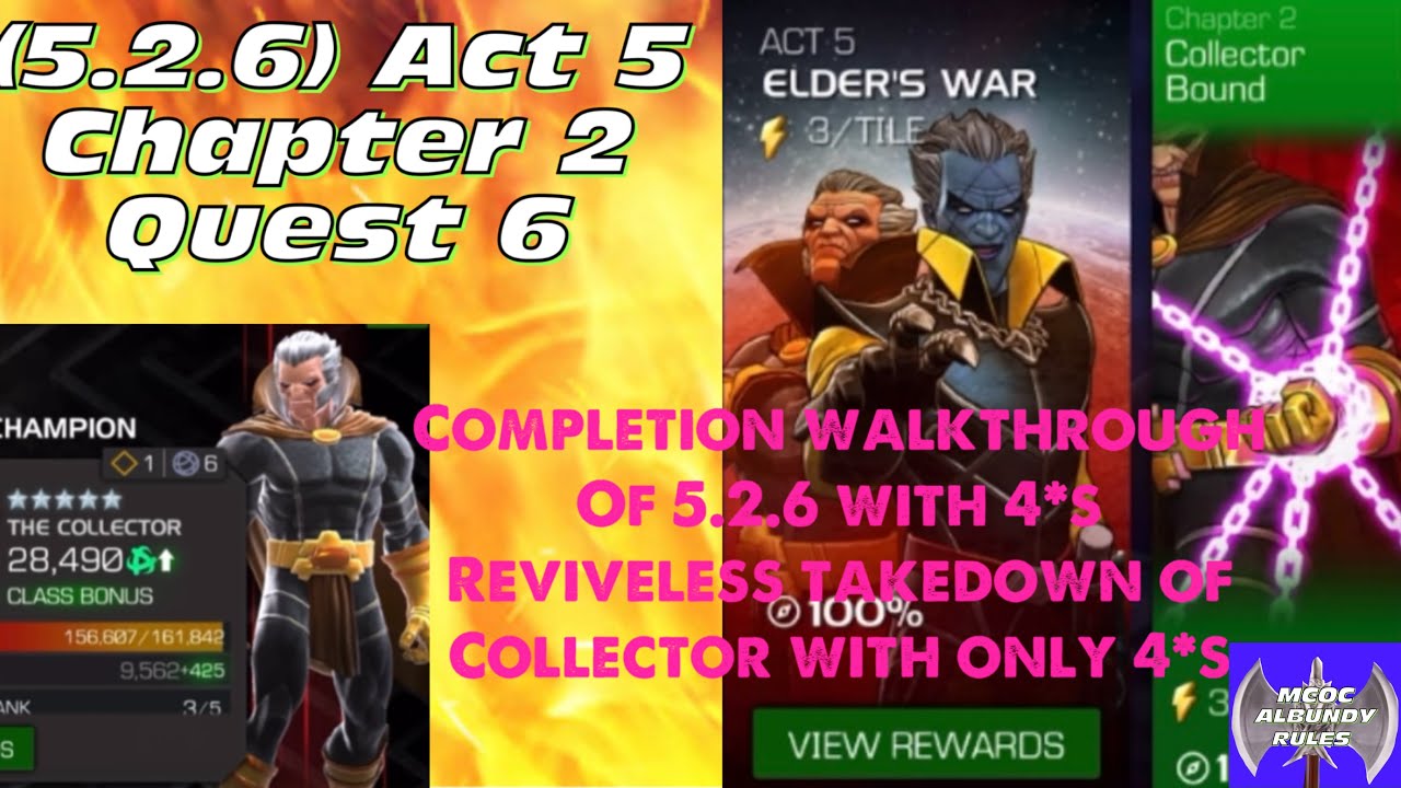 5.2.6 Act 5, Chapter 2, Quest 6 Walkthrough with only 4*s! Collector taken down without revives!