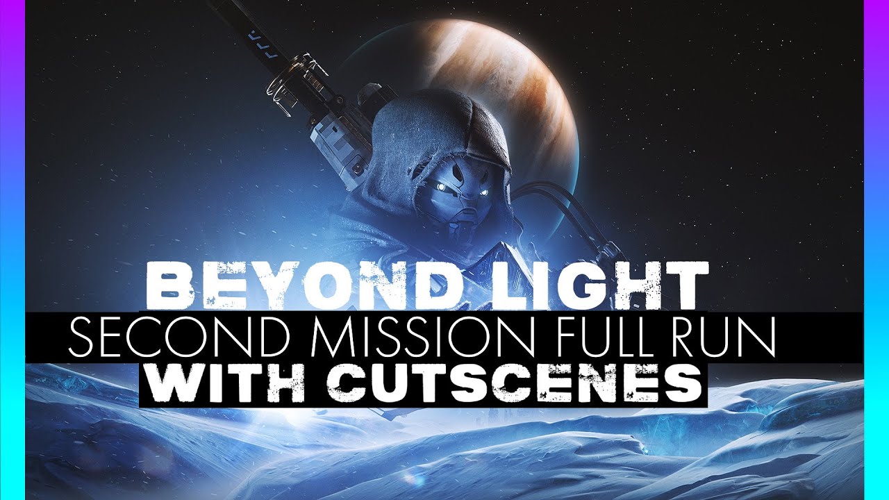 Destiny 2 Beyond Light | second MISSION RUN WITH CUTSCENES | WARNING SPOILERS