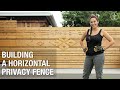 Building a horizontal privacy fence