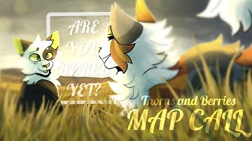 Are You Bored Yet? -  Thorns and Berries MAP Call [BACKUPS OPEN]