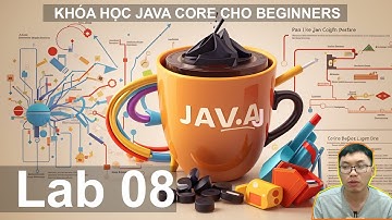 Lab 08: Java Interface | Khóa Học Java Cơ Bản Từ A tới Z cho Beginner