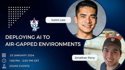 Deploying AI to Air-Gapped Environments