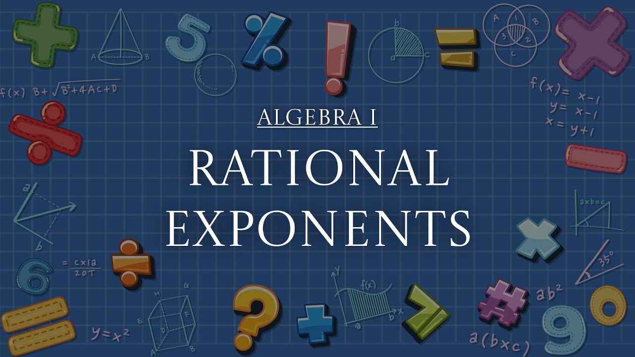 algebra 1 | lesson 7-3 | rational exponents - YouTube
